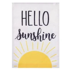 Hello Sunshine Garden Flag, 18"