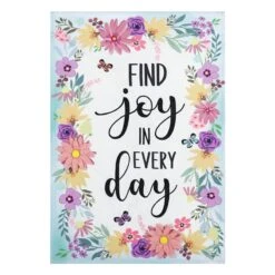 Joy In Everyday Garden Flag